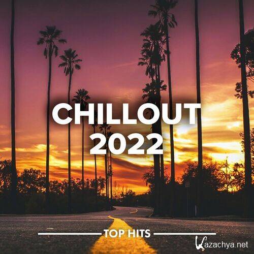 Various Artists - Chillout 2022 (2022)