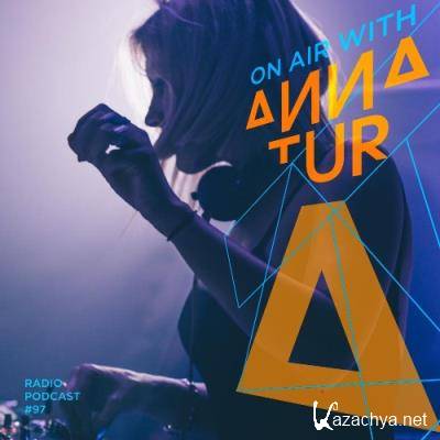 Anna Tur - On Air 097 (2022-06-11)