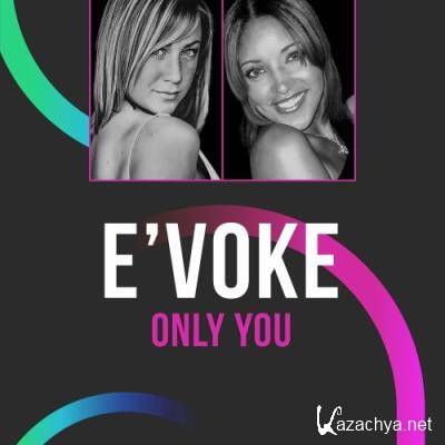 E'Voke - Only You (2022)