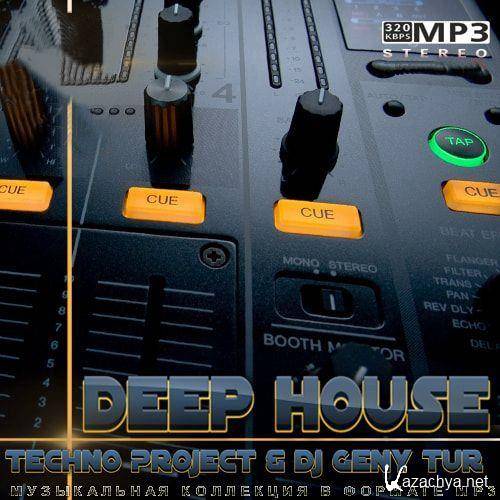 Techno Project & Dj Geny Tur - Deep House (2022)