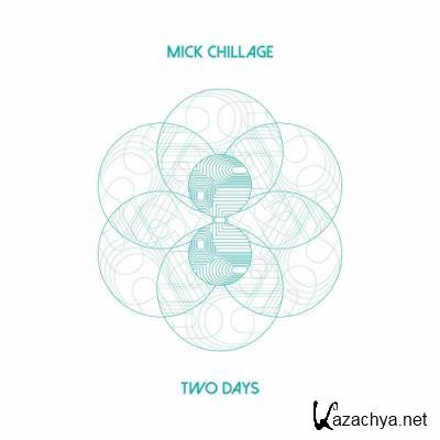 Mick Chillage - Two Days (2022)