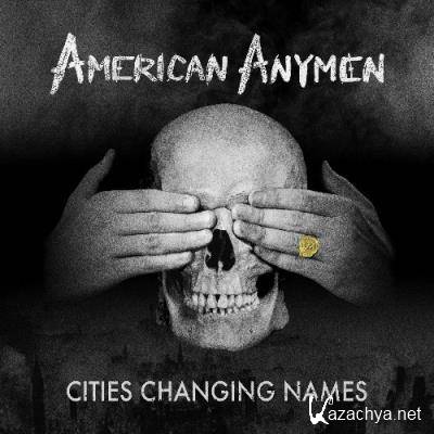 American Anymen - Cities Changing Names (2022)