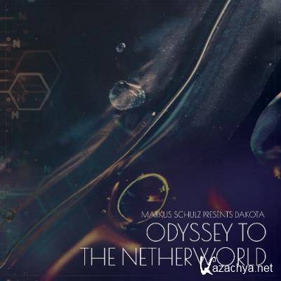 Markus Schulz pres Dakota - Odyssey to the Netherworld (2022)