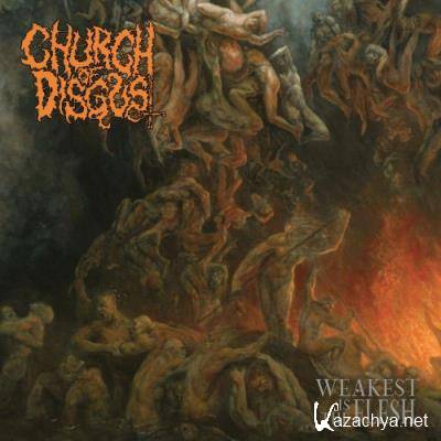 Church Of Disgust - Weakest Is The Flesh (2022)