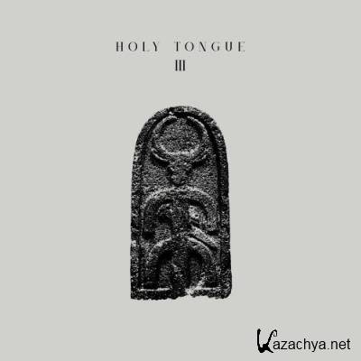 Holy Tongue - III (2022)