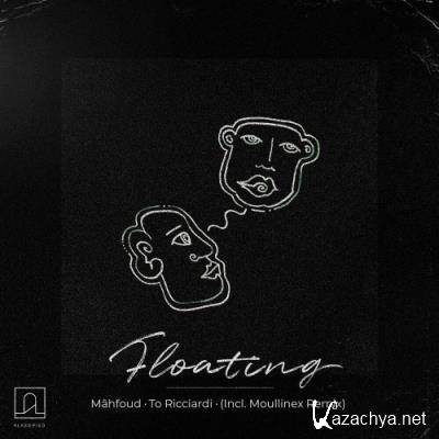 Mahfoud & To Ricciardi ft Melody Sanderson - Floating (2022)