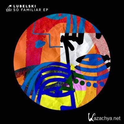 Lubelski - So Familiar (2022)