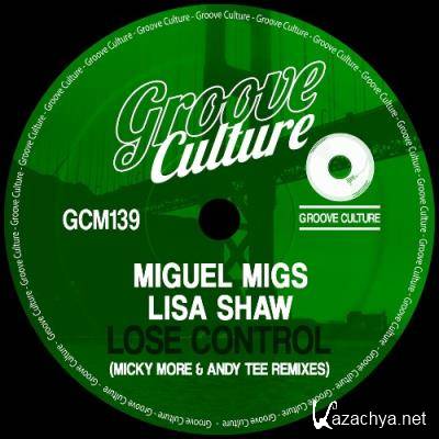 Miguel Migs & Lisa Shaw - Lose Control (Micky More and Andy Tee Remixes) (2022)