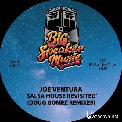 Joe Ventura - Salsa House Revisited (Doug Gomez Remixes) (2022)