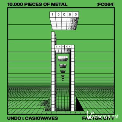 Undo & Casiowaves - 10000 Pieces Of Metal (2022)