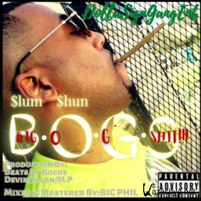 $lum $hun - B.O.G.S (Big.O.G.Shit) (2022)