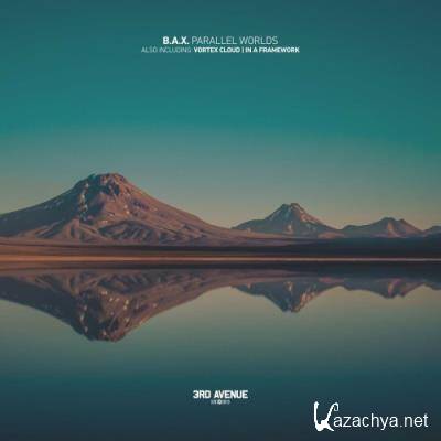 B.A.X. - Parallel Worlds (2022)