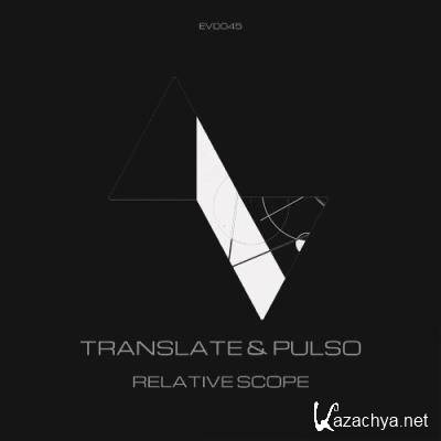 Translate & Pulso - Relative Scope (2022)