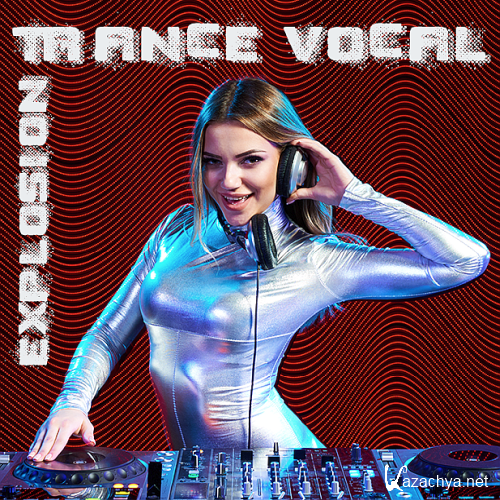 Trance Explosion Vocal (2022)