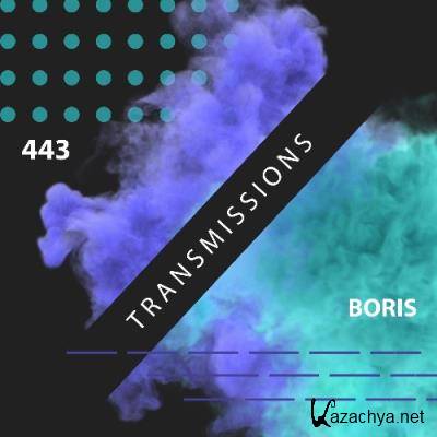 Boris - Transmissions 443 (2022-06-15)