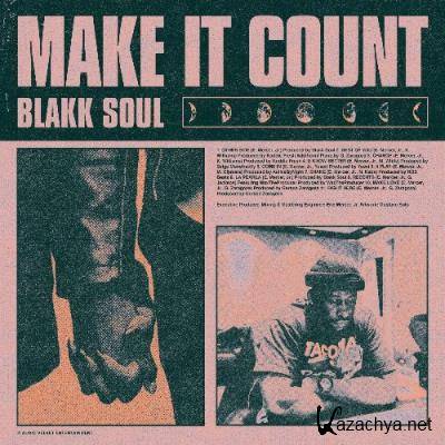 Blakk Soul - Make It Count (2022)