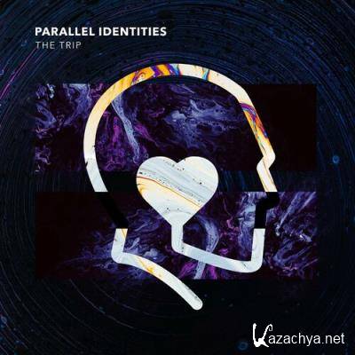 Parallel Identities - The Trip (2022)