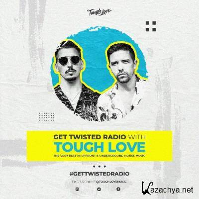 Tough Love - Get Twisted Radio 282 (2022-06-16)