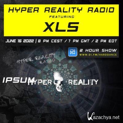 XLS - Hyper Reality Radio Episode 181 (2022-06-16)