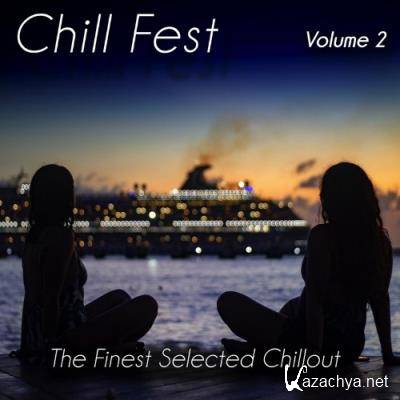 Chill Fest, Vol. 2 - the Finest Selected Chillout (Album) (2022)