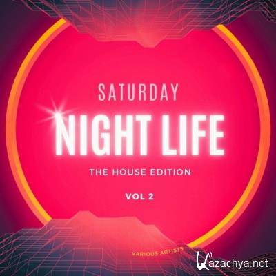 Saturday Night Life (The House Edition), Vol. 2 (2022)
