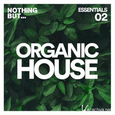 Nothing But... Organic House Essentials, Vol. 02 (2022)