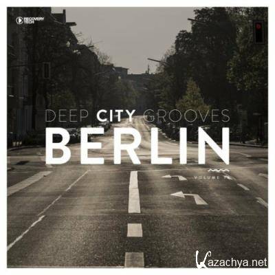 Deep City Grooves Berlin, Vol. 18 (2022)