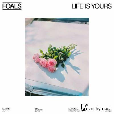 Foals - Life Is Yours (2022)