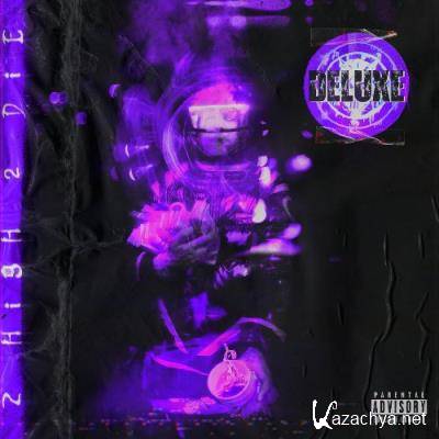 SOSMULA - 2 HIGH 2 DIE (Deluxe) (2022)