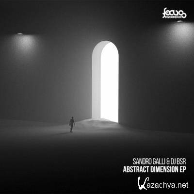 Sandro Galli & DJ BSR - Abstract Dimension (2022)