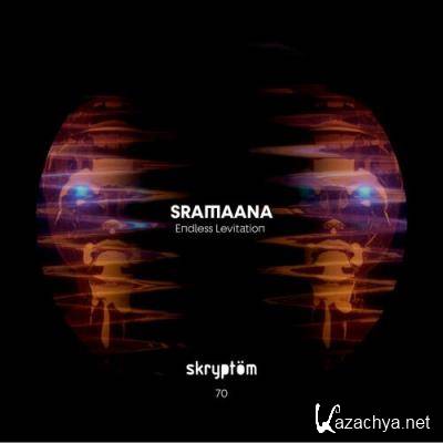 Sramaana - Endless Levitation (2022)