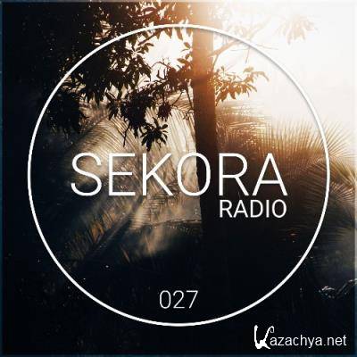 UOAK - Sekora Radio 027 (2022-06-17)