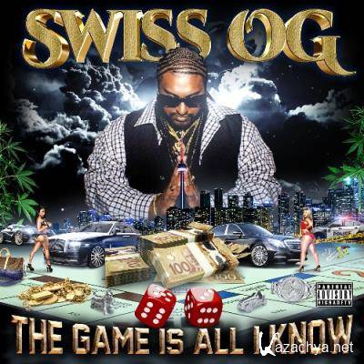 Swiss OG - The Game Is All I Know (2022)