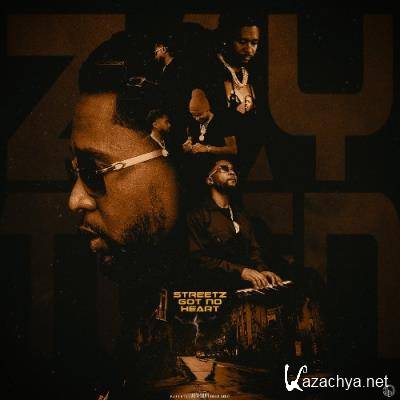 Zaytoven - Streetz Got No Heart (2022)