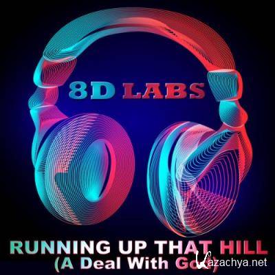 8D Labs - Running Up That Hill (A Deal With God) (2022)