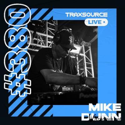 Mike Dunn - Traxsource Live! (#0380) (2022-06-21)