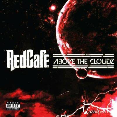 Redcafe - Above The Cloudz (2022)