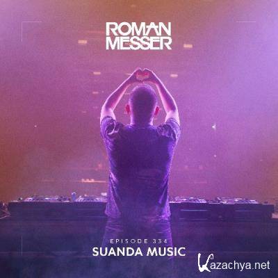 Roman Messer - Suanda Music 334 (2022-06-21)