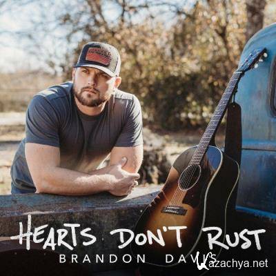 Brandon Davis - Hearts Don''t Rust (2022)
