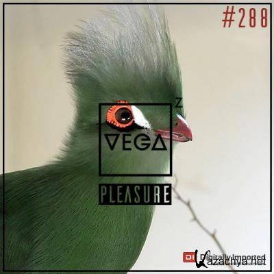 Vega Z - Pleasure 288 (2022-06-22)
