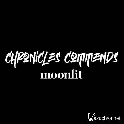 Moonlit - Chronicles Commends 065 (2022-06-22)