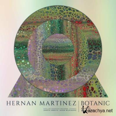 Hernan Martinez (AR) - Botanic (2022)