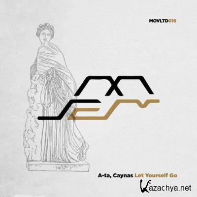 A-ta & Caynas - Let Yourself Go (2022)