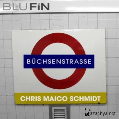 Chris Maico Schmidt - Buechsenstrasse EP (2022)