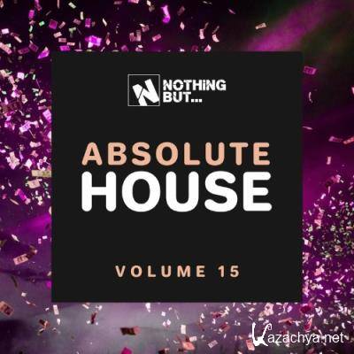 Nothing But... Absolute House, Vol. 15 (2022)