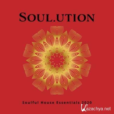 Soul.Ution: Soulful House Essentials 2020 (2022)