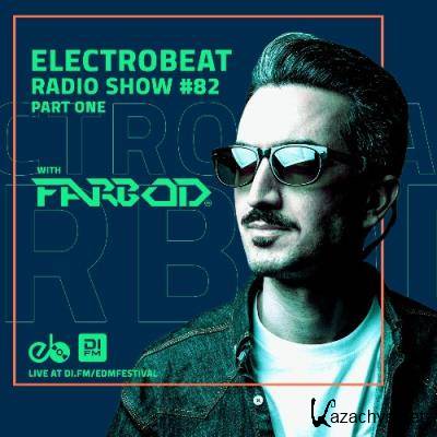 Farbod - Electro BEAT Radio Show #82 Part One (2022-06-23)