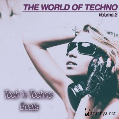 The World of Techno, Vol. 2 (Tech n' Techno Grooves) (2022)