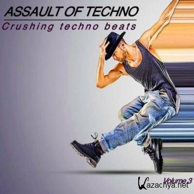 Assault of Techno, Vol. 3 (Crushing Techno Beats) (2022)