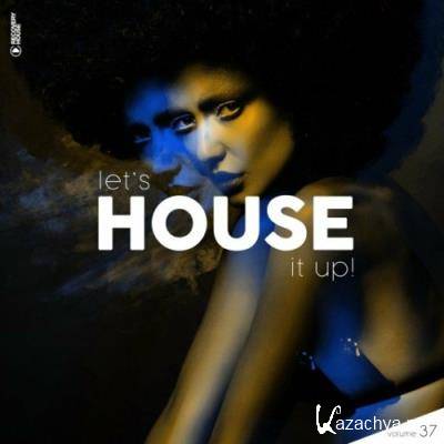 Let's House It Up, Vol. 37 (2022)